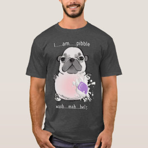 Jag är Pibble Tvätta Min Buk Pibble Meme Rolig Hun T Shirt
