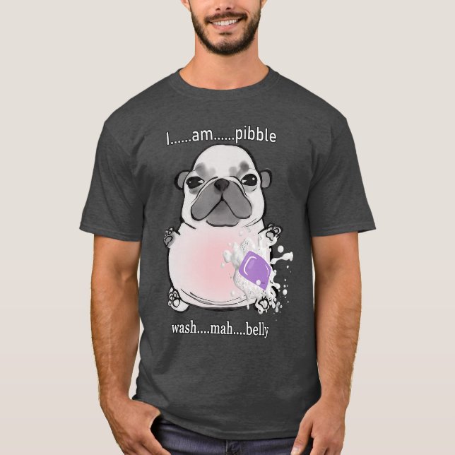 Jag är Pibble Tvätta Min Buk Pibble Meme Rolig Hun T Shirt (Framsida)