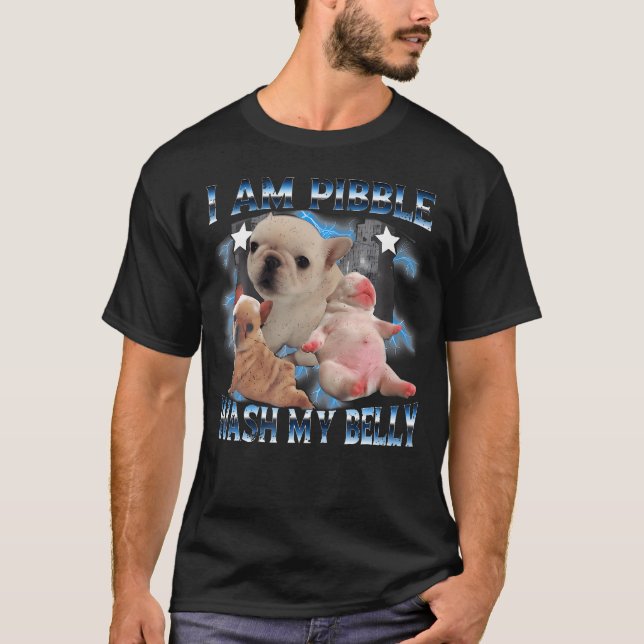 Jag Är Pibble Tvätta Min Buk Pibble Meme Rolig Hun T Shirt (Framsida)
