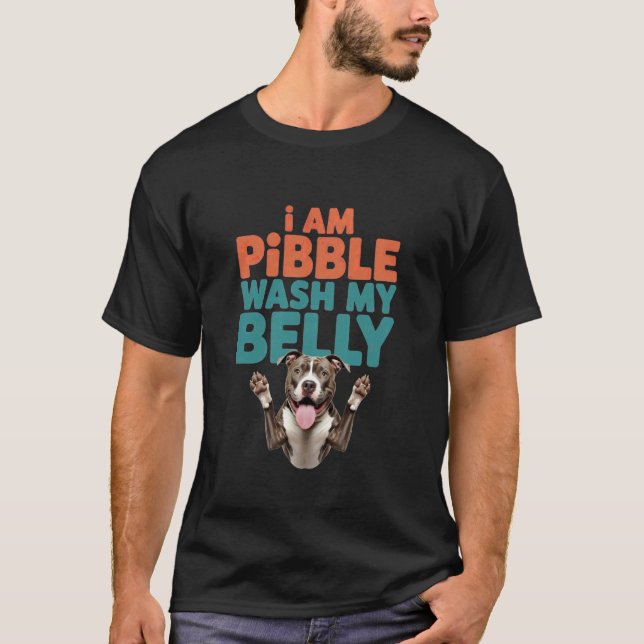 Jag Är Pibble Tvätta Min Mage Pitbull Meme Rolig H T Shirt (Framsida)
