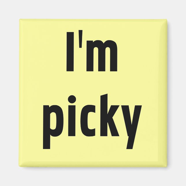Jag är Picky Tshirts och Gifts Magnet (Framsidan)
