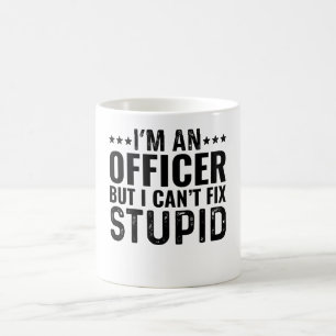 Jag är polis, men jag kan inte laga Stupid Kaffemugg