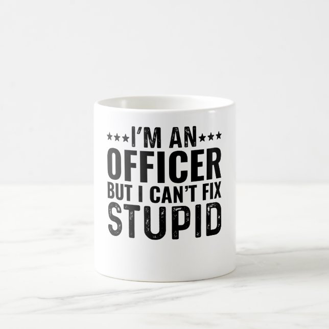 Jag är polis, men jag kan inte laga Stupid Kaffemugg (Center)