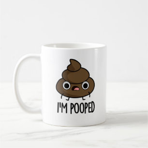 Jag är Pooped Funny Poo Pun Kaffemugg