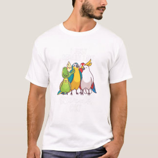 Jag är precis som Birds Parrot Cockatoo Budgeriga T Shirt
