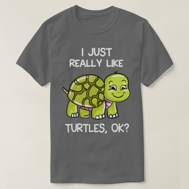 Jag är precis som Turtles, okej, Älskare-gift Cute T Shirt (Design framsida)