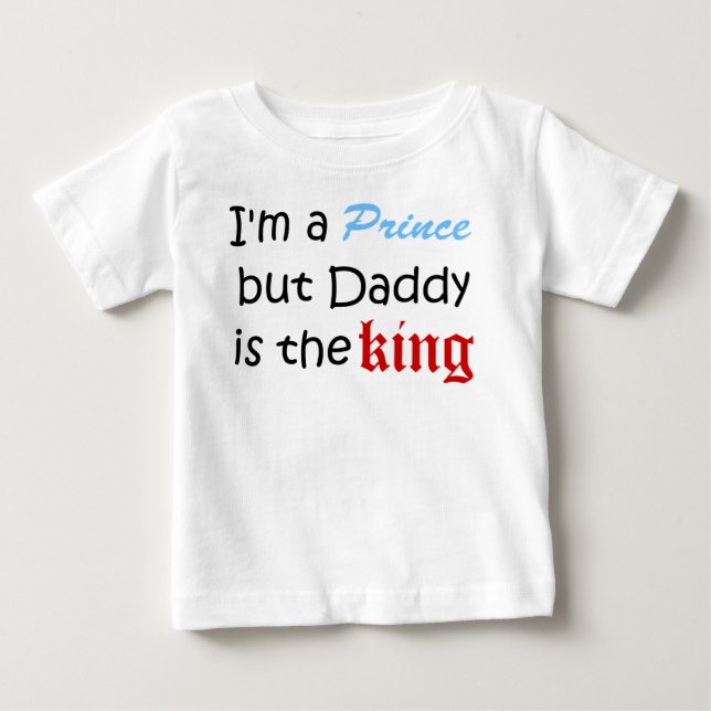 Jag är prins, men pappa är Kung T Shirt (Framsida)