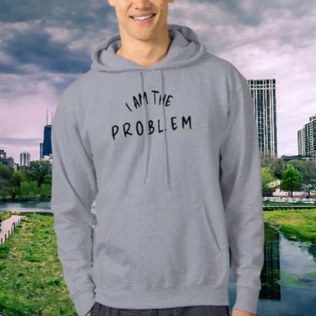 "Jag är problemet" - Lustigt handskrivet teckensni Hoodie (Skapare uppladdad)