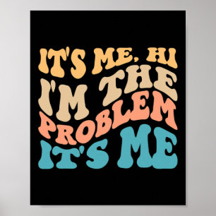 Jag är problemet med mig 4 poster
