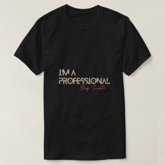 Jag är Professionell Kryp Creator Funny Coding T Shirt