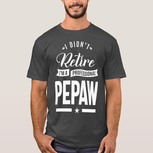 Jag är Professionell Pepaw T Shirt (Framsida)
