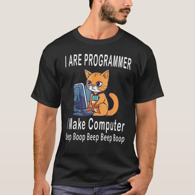 Jag Är Programmerare Jag Får Datorn Att Pip Boop   T Shirt (Framsida)