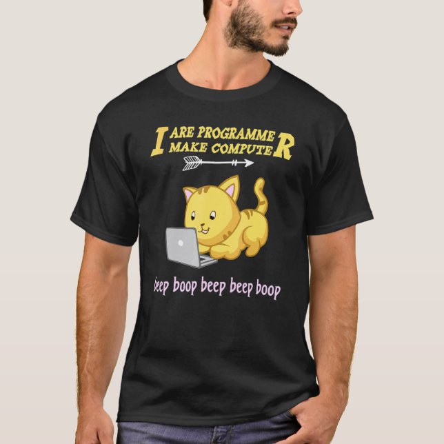 Jag Är Programmerare Jag Får Datorn Att Pipa  Söt  T Shirt (Framsida)