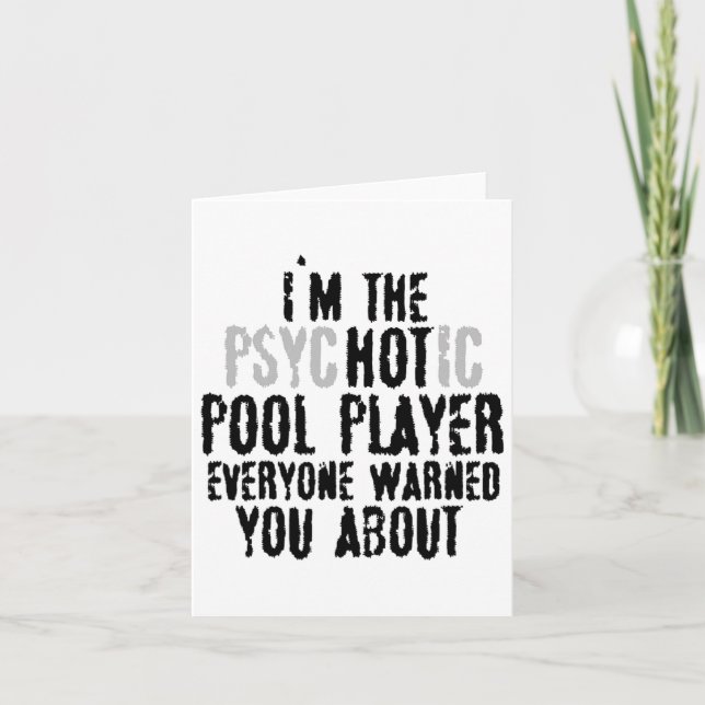 Jag är Psychotic Hett Bassäng Player - Snooker Bil Kort (Framsida)