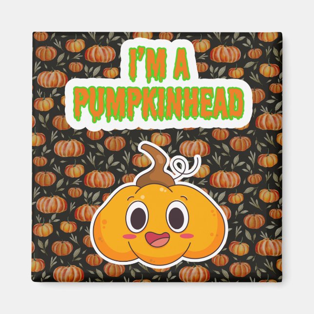 Jag är Pumpkinhead 1 med Pumpkin Background Square Magnet (Framsidan)