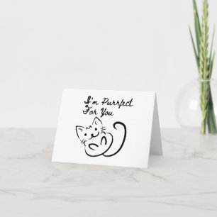 Jag är PurrFect (eller Perfekt) till, enkel BLANK Kort