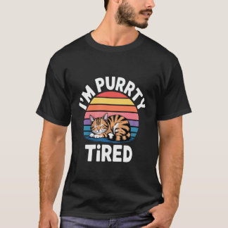 Jag är Purrrty Trött Sömnig Katt Utmattning Humor T Shirt