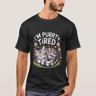 Jag är Purrrty Trött Sömnig Katt Utmattning Humor T Shirt
