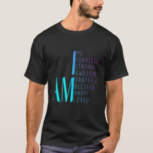 Jag är rädd för att jag är stark, jag är glad för t shirt