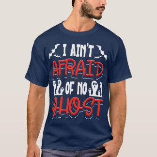 Jag är rädd för ingen Ghost T Shirt