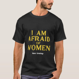 Jag är rädd för Superskojet "Women Lny Meme" T Shirt