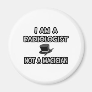 Jag är radiolog... Inte en magiker Magnet