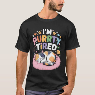 Jag är rätt trött Sömnig katt Utmattning Humor -- T Shirt