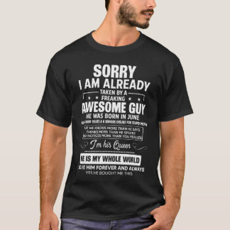 Jag är redan tagen av en fantastisk kille Han född T Shirt