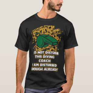 Jag är redan tillräckligt upprörd över att dyka up t shirt