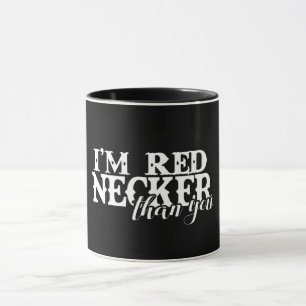 Jag är Rednecker än du Mugg