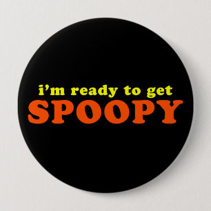 Jag är Redo att få Spoopy Halloween Knapp