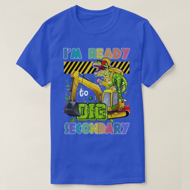 Jag är Redo att Gräva sekundär Back to school Dino T Shirt (Design framsida)