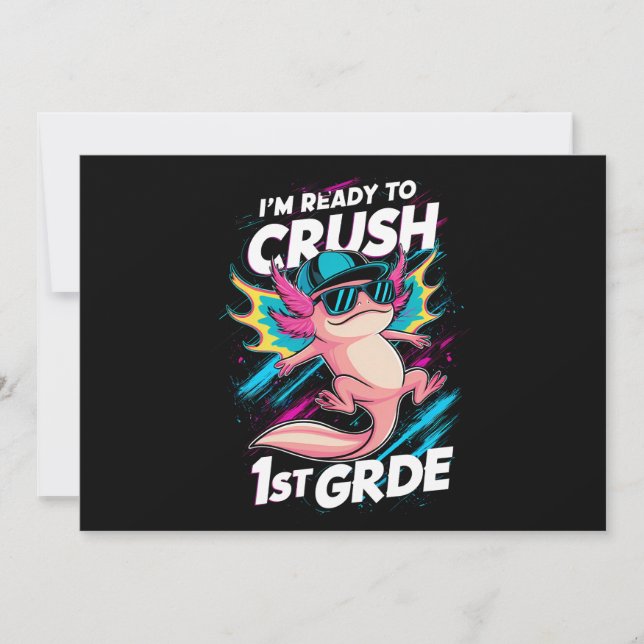 Jag är redo att krossa 1:a klass axolotl åter till inbjudningar (Framsida)