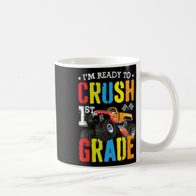 Jag är redo att krossa 1:a klass pojke monstertruc kaffemugg (Höger)