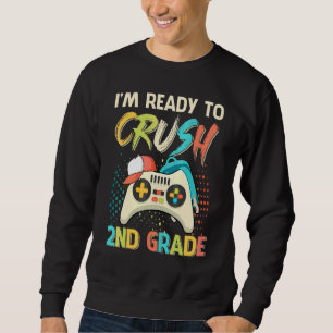 Jag är redo att krossa 2:a klass tillbaka till sko lång ärmad tröja