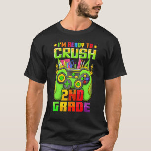 Jag är Redo att krossa 2:a Klass-videospelet tillb T Shirt