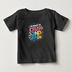 Jag är redo att krossa 2:a klassens återkomst till t shirt