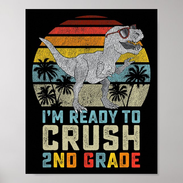 Jag är redo att krossa 2:a klassens dinosaurie-sta poster (Framsidan)