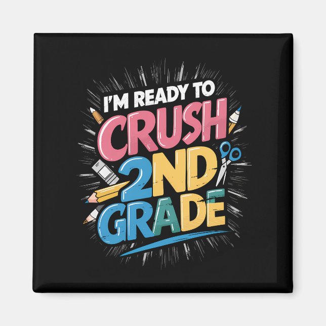 Jag är redo att krossa 2:a klassens skolstart magnet (Framsidan)