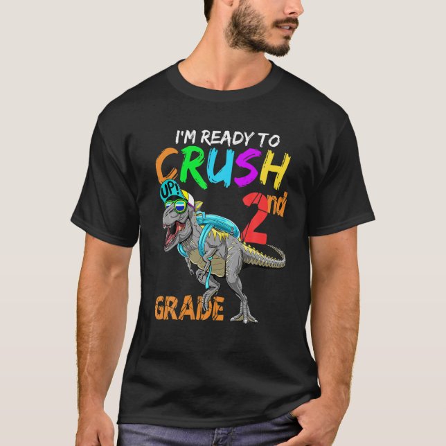 Jag är Redo att krossa 2:e Klass t Rex Dinosaur ti Shirt (Framsida)