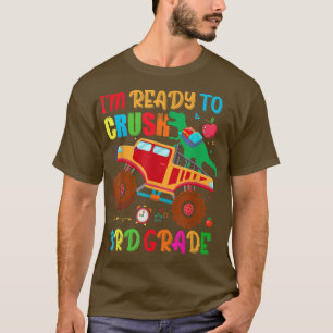 Jag är Redo att krossa 3:e Klass Dinosaur Monster T Shirt