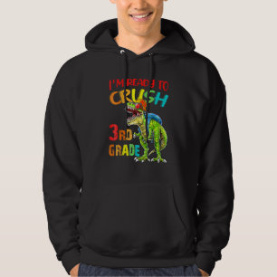 Jag är redo att krossa 3:e klass Rex Dinosaur till Hoodie
