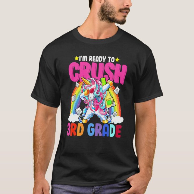 Jag är Redo att krossa 3:e Klass Unicorn T Shirt (Framsida)