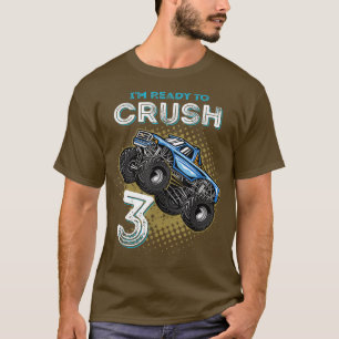 Jag är Redo att krossa 3 Monster Lastbil 3 år gamm T Shirt