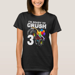 Jag är Redo att krossa 3 Monster Lastbil 3:e födel T Shirt