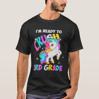 Jag är Redo att krossa 3Rd Klass T Unicorn tillbak T Shirt