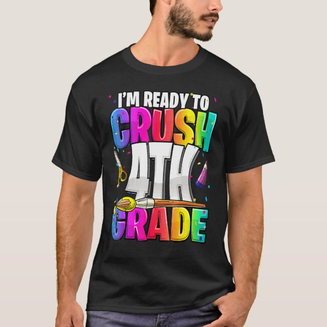 Jag är Redo att krossa 4:e Klass Back to school Gi T Shirt (Framsida)