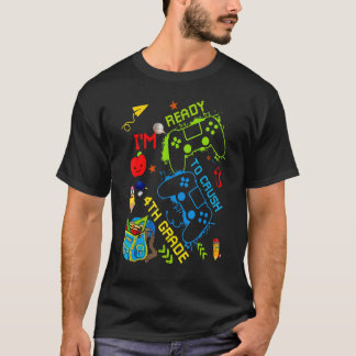 Jag är Redo att krossa 4:e Klass Back to school-vi T Shirt