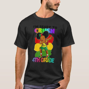 Jag är Redo att krossa 4:e Klass Black Dab Girl T Shirt