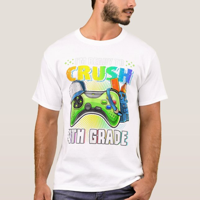 Jag är redo att krossa 4:e klass t shirt (Framsida)